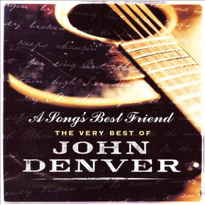 JOHN DENVER - A SONG S BEST FRIEND THE VERY BEST OF JOHN DENVER - CD