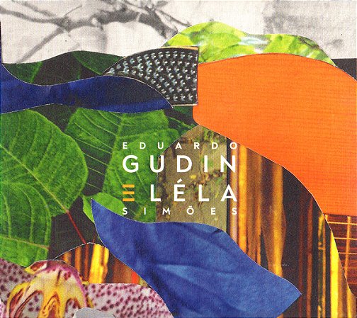 EDUARDO GUDIN & LELA SIMOES - EDUARDO GUDIN & LELA SIMOES - CD