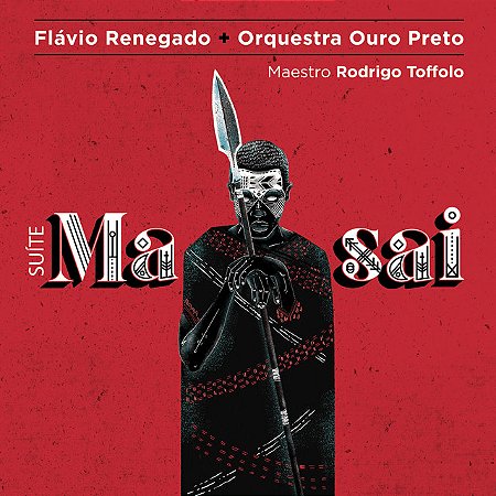 FLÁVIO RENEGADO + ORQUESTRA OURO PRETO - SUITE MASAI - CD
