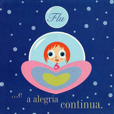 FLU - ...E A ALEGRIA CONTINUA - CD