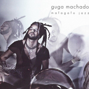 GUGA MACHADO - MAFAGAFO JAZZ - CD