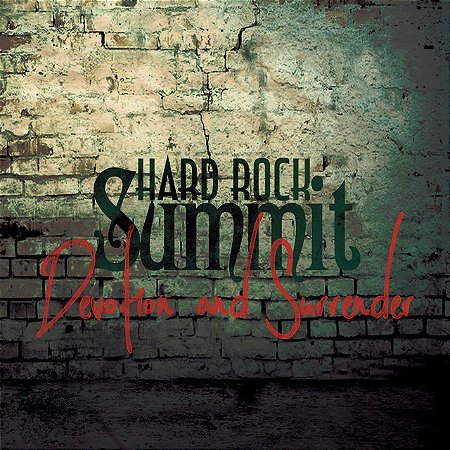 HARD ROCK SUMMIT - DEVOTION AND SURRENDER - CD