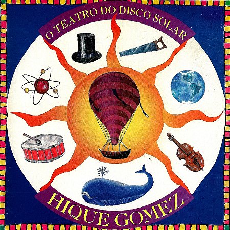 HIQUE GOMEZ - O TEATRO DO DISCO SOLAR - CD