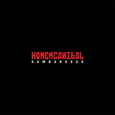 HOMEMCANIBAL - SAMBARUSSO - CD