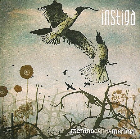 INSTIGA - MENINO CANTA MENINA - CD