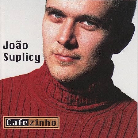 JOÃO SUPLICY - CAFEZINHO - CD