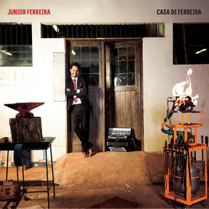 JUNIOR FERREIRA - CASA DE FERREIRA - CD