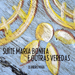 LEANDRO MAIA - SUÍTE MARIA BONITA E OUTRAS VEREDAS - CD
