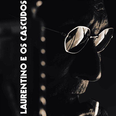 LAURENTINO E OS CASCUDOS - CD