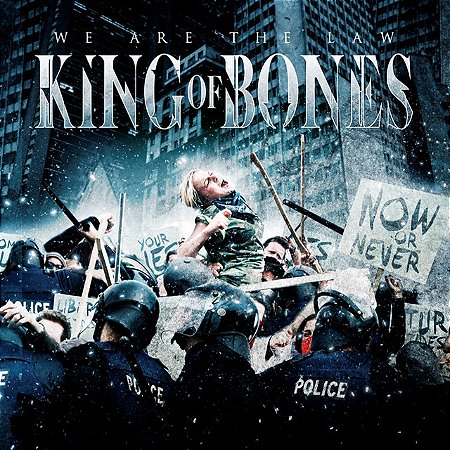 KING OF BONES - WE ARE THE LAW - CD