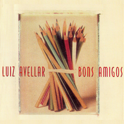 LUIZ AVELLAR - BONS AMIGOS - CD