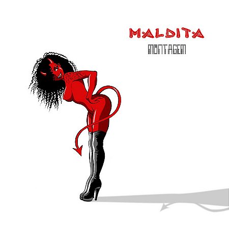 MALDITA - MONTAGEM - CD