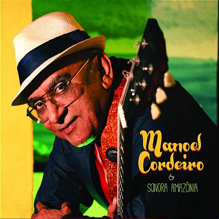 MANOEL CORDEIRO - SONORA AMAZONIA - CD