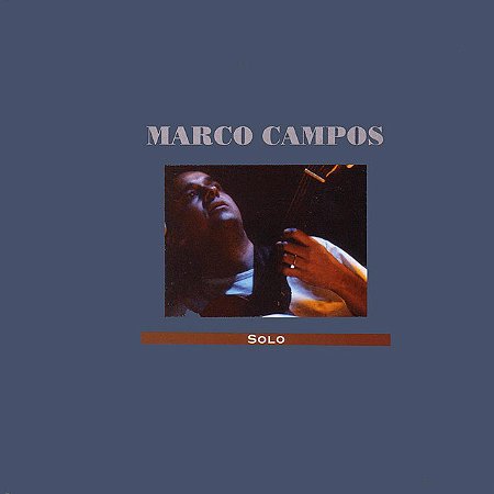 MARCO CAMPOS - SOLO - CD