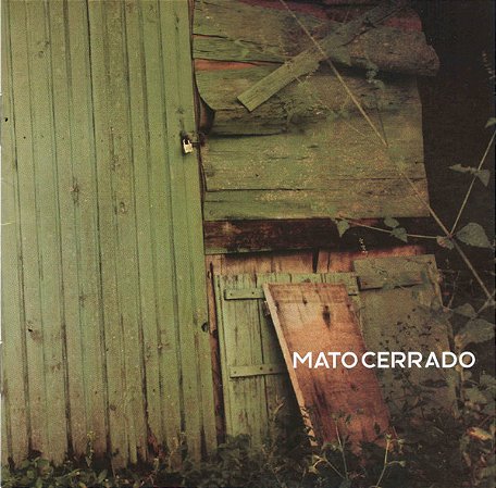 MATO CERRADO - ENTRANDO NO MATO - CD