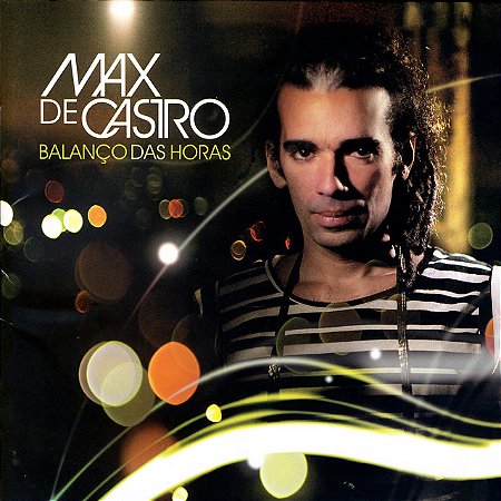 MAX DE CASTRO - BALANÇ,O DAS HORAS - CD