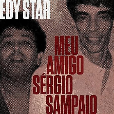 EDY STAR - MEU AMIGO SERGIO SAMPAIO - CD