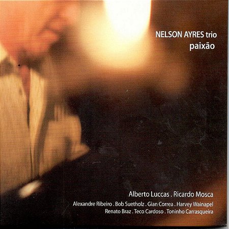 NELSON AYRES TRIO - PAIXÃO - CD