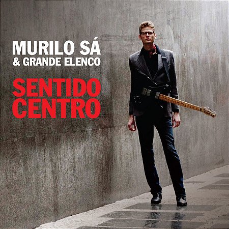 MURILO SÁ & GRANDE ELENCO - SENTIDO CENTRO - CD