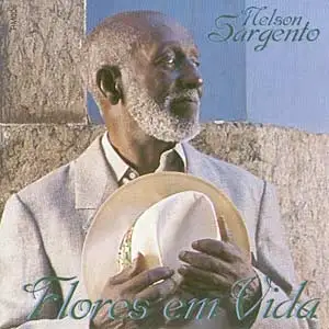 NELSON SARGENTO - FLORES EM VIDA - CD