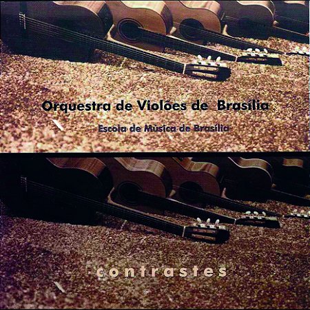 ORQUESTRA DE VIOLÕES DE BRASILIA - CONTRASTE CD - CD