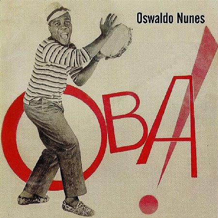OSWALDO NUNES - OBA! -  CD