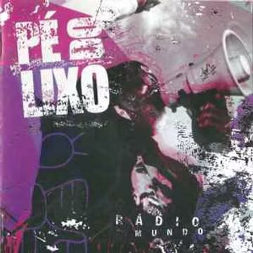 PÉ DO LIXO - RÁDIO MUNDO - CD