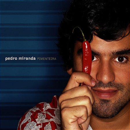 PEDRO MIRANDA - PIMENTEIRA - CD