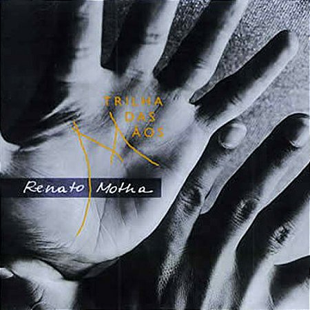 RENATO MOTHA - TRILHA DAS MÃOS - CD