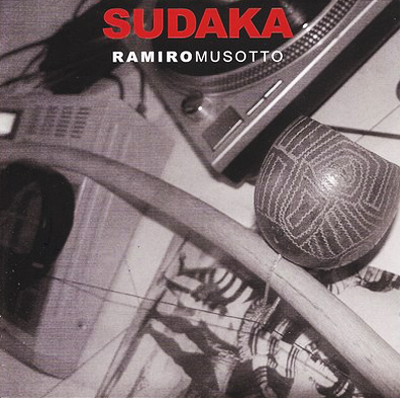 RAMIRO MUSOTTO - SUDAKA - CD