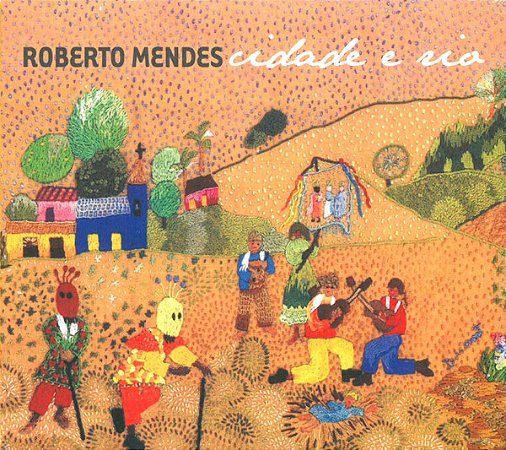 ROBERTO MENDES - CIDADE E RIO - CD