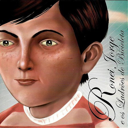 RONEI JORGE E OS LADRÕES DE BICICLETA - CD