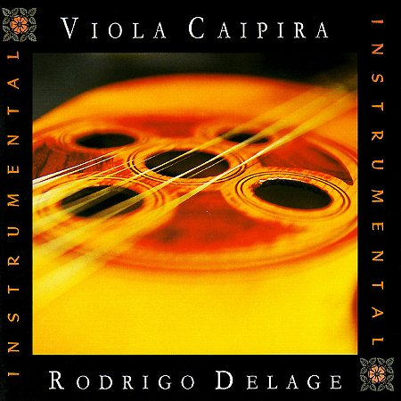 RODRIGO DELAGE - VIOLA CAIPIRA INSTRUMENTAL - CD