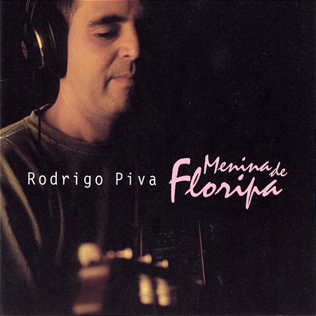 RODRIGO PIVA - MENINA DE FLORIPA - CD