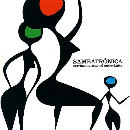SAMBATRÕNICA - MOVIMENTO SENSUAL ANTIÂTOMICO - CD