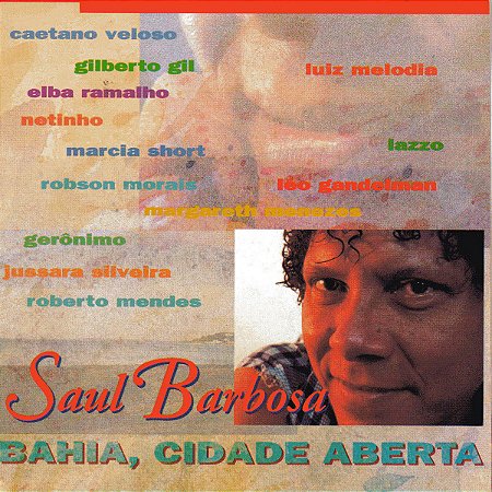 SAUL BARBOSA - BAHIA, CIDADE ABERTA - CD