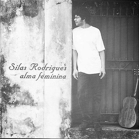 SILAS RODRIGUES - ALMA FEMININA - CD