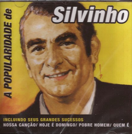 SILVINHO - A POPULARIDADE DE SILVINHO - CD
