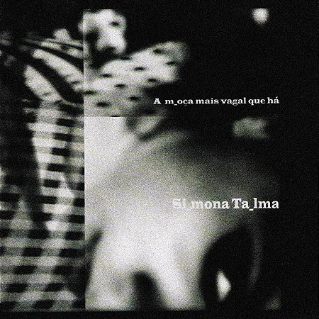 SIMONA TALMA - A M_OÇA MAIS VAGAL QUE HÁ CD