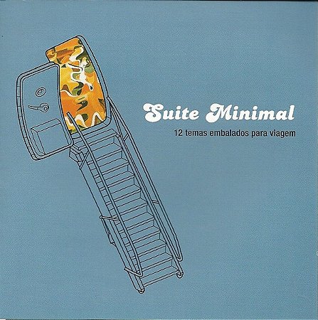 SUITE MINIMAL - 12 TEMAS EMBALADOS PARA VIAGEM - CD