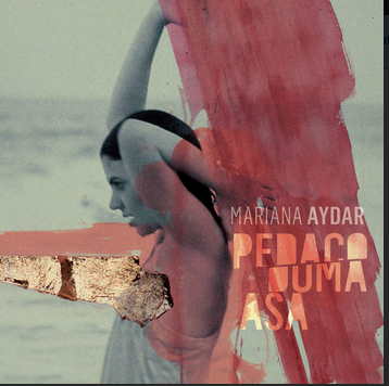 MARIANA AYDAR - PEDAÇO DUMA ASA - CD