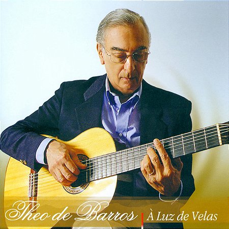 THEO DE BARROS - À LUZ DE VELAS - CD