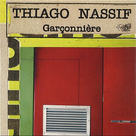 THIAGO NASSIF - GARCONNIÈRE - CD