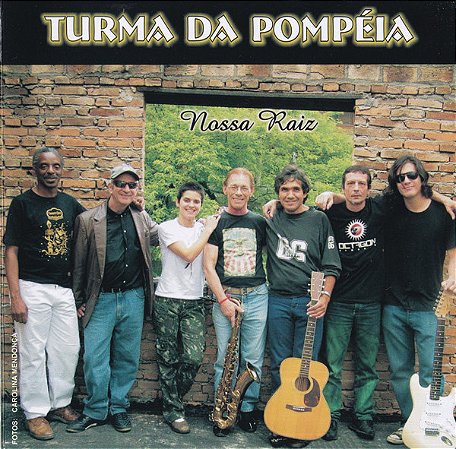 TURMA DA POMPÉIA - NOSSA RAIZ - CD
