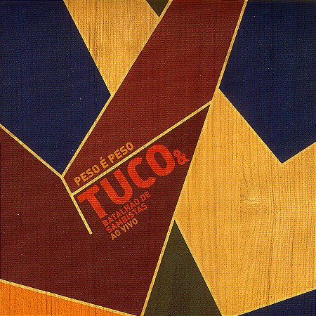 TUCO & BATALHÃO DE SAMBISTAS - PESO É PESO - AO VIVO - CD