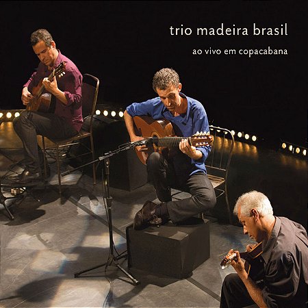 TRIO MADEIRA BRASIL - AO VIVO EM COPACABANA - CD