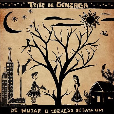 TRIBO DE GONZAGA - DE MUDAR O CORAÇÃO DE CADA UM - CD