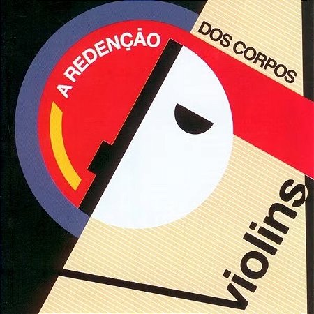 VIOLINS - A REDENÇÃO DOS CORPOS - CD