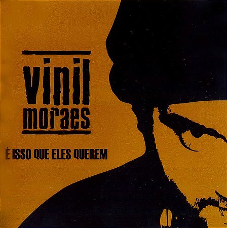 VINIL MORAES - É ISSO QUE ELES QUEREM - CD