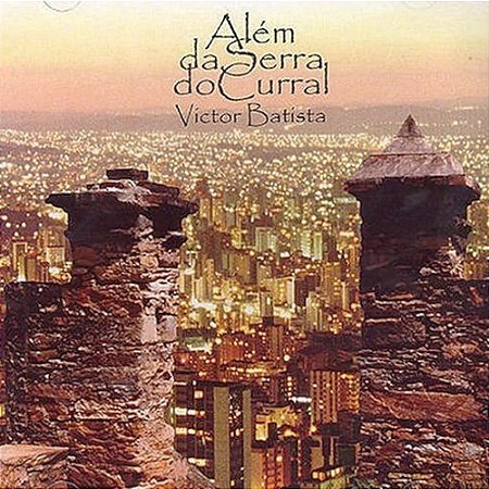 VICTOR BATISTA - ALÉM DA SERRA DO CURRAL - CD